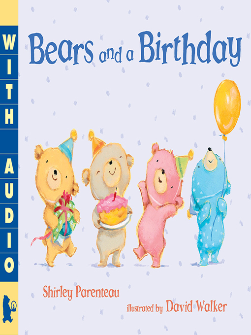 Title details for Bears and a Birthday by Shirley Parenteau - Wait list